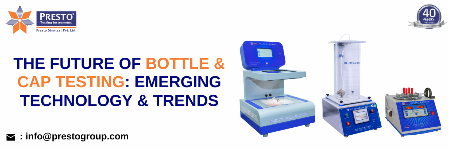The future of bottle & cap testing Emerging technology & trends